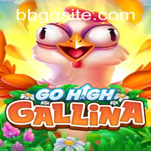 Descubra o Mundo de GoHighGallina: O Novo Fenômeno de Jogo Online